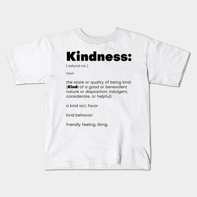 Kindness Defined Kids T-Shirt by The Spirit Of Love